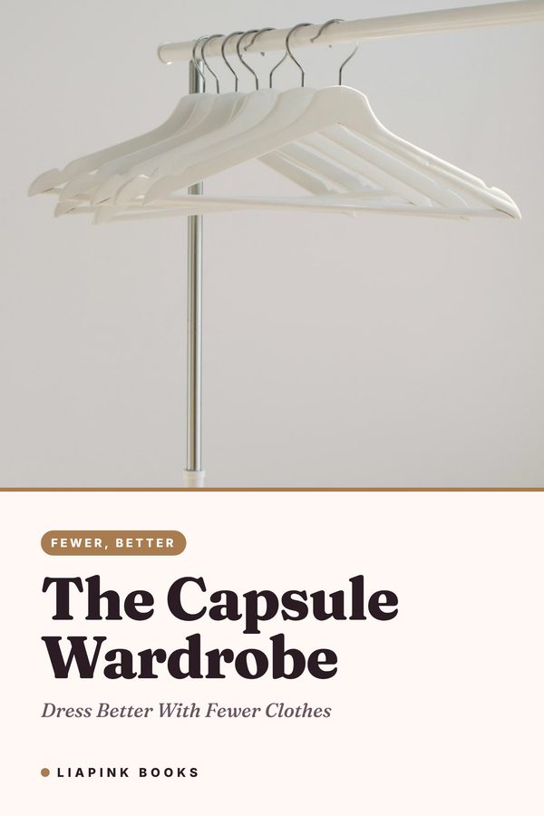 The Capsule Wardrobe
