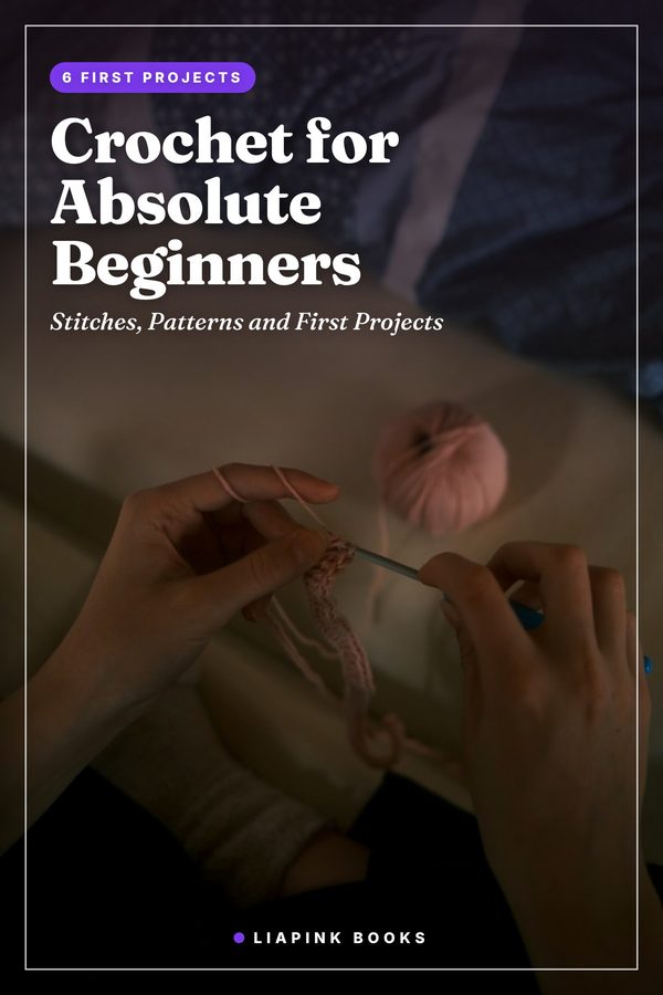 Crochet for Absolute Beginners